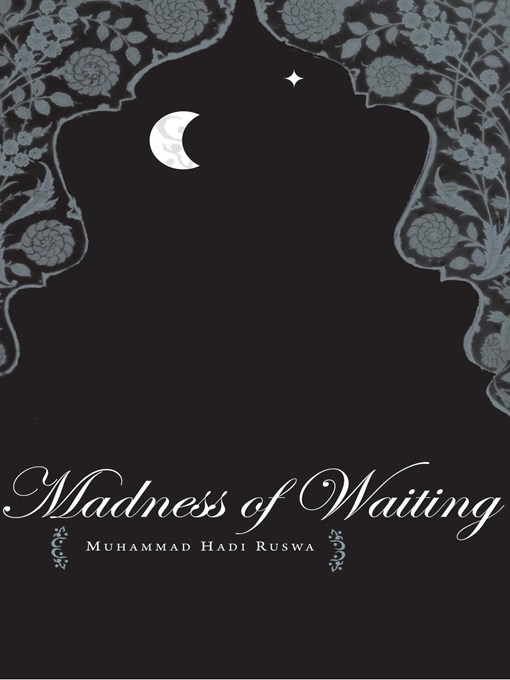 Title details for The Madness of Waiting by Muhammad Hadi Ruswa - Available